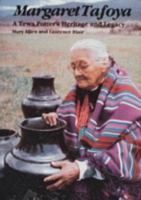 Margaret Tafoya: A Tewa Potters Heritage and Legacy 0887400809 Book Cover
