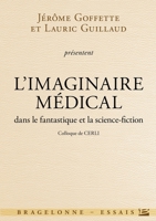 Colloque de Cerli L'Imaginaire Medical Dans Le Fantastique Et La Science-Fiction B01267YDYS Book Cover