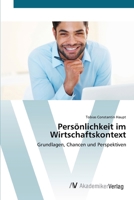 Pers�nlichkeit im Wirtschaftskontext 3639404769 Book Cover