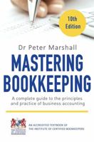 Mastering Bookkeeping: A complete guide to the principles and practice of business accounting 1472137035 Book Cover