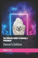 The Ultimate Guide to Owning a Pekingese: Owner's Edition B0GVSKRVPK Book Cover