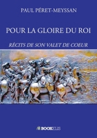 Pour La Gloire Du Roi (French Edition) B0CQJTYM43 Book Cover