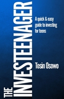 The Investeenager: A quick & easy guide to investing for teens B0C5274WHR Book Cover