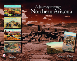 A Journey Through Northern Arizona 0764330101 Book Cover