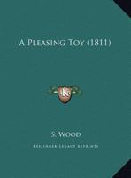 A Pleasing Toy 1169472990 Book Cover