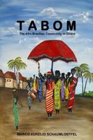 Tabom. The Afro-Brazilian Community in Ghana 1847990134 Book Cover