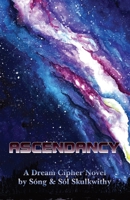 Ascendancy: A Dream Cycle Novel 1067450106 Book Cover