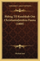Bidrag Til Kundskab Om Christianiafjordens Fauna 1167475941 Book Cover