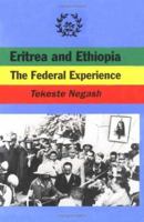 Eritrea and Ethiopia: The Federal Experience 9171064060 Book Cover