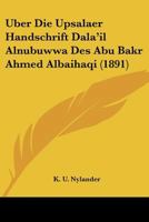Uber Die Upsalaer Handschrift Dala'il Alnubuwwa Des Abu Bakr Ahmed Albaihaqi (1891) 1160289018 Book Cover