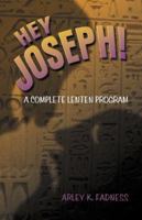 Hey Joseph! 0788023446 Book Cover