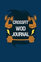 Crossfit WOD Journal: Fitness Logbook Journal and Planner with 90 Days Diet and Workout Log for Weight Lifting Log Notes 1661323081 Book Cover