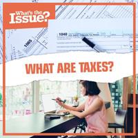 What Are Taxes? 1534567313 Book Cover