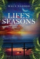 Life's Seasons: A Collection of Short Stories 0648485404 Book Cover