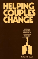 Helping Couples Change: A Social Learning Approach to Marital Therapy (Guilford Family Therapy Series) 0898626048 Book Cover