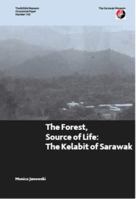 The Forest, Source of Life: The Kelabit of Sarawak 0861591437 Book Cover