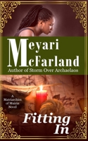 Fitting In: A Matriarchies of Murin Novel 1939906008 Book Cover
