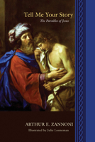 Tell Me Your Story: The Parables of Jesus 1568544138 Book Cover