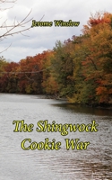The Shingwock Cookie War B09Y6DXVYD Book Cover