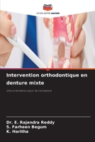Intervention orthodontique en denture mixte (French Edition) 6630227808 Book Cover