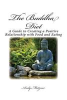 The Buddha Diet 1478358599 Book Cover