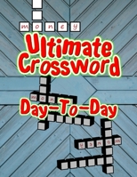 Ultimate Crossword Day-To-Day: USA Today Crossword Puzzle Books, Wordsearch books, Find Word Puzzles for kids Word Search Puzzle Books, Improve Spelling, Vocabulary and Memory Children's activity book 1651128715 Book Cover