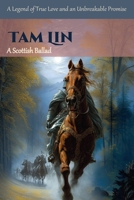 Tam Lin: A Legend of True Love and an Unbreakable Promise B0FHQ53FPG Book Cover