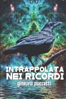 Intrappolata Nei Ricordi B0892DJTY2 Book Cover