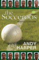 The Socceroos: Voodoo To Destiny 0975708090 Book Cover