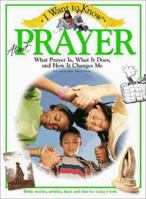 I Want to Know About Prayer 0310220912 Book Cover