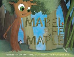 Mabel the Maple 0999147307 Book Cover