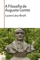 A Filosofia de Auguste Comte (Portuguese Edition) B0GWV67NYC Book Cover