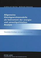 Allgemeine Gleichgewichtsmodelle ALS Instrument Der Energie- Und Umweltpolitischen Analyse: Theoretische Grundlagen Und Empirische Anwendung 3631303998 Book Cover