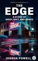 The Edge: A Story of Grief, Grit, and Grace (Stories of Hope) 2631663969 Book Cover