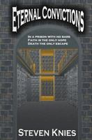Eternal Convictions 1449565425 Book Cover