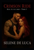 Crimson Ride: Red, tu es a moi (French Edition) B0FLPLDDPD Book Cover