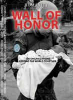 Humanity Wall of Honor: 100 Organizations Keeping the World Together 1926654021 Book Cover