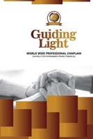 Guiding Light: World Wide Professional Chaplain B0CGC8LSN5 Book Cover