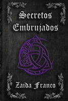 Secretos Embrujados: Edición Corregida B0BQ9MBKW3 Book Cover