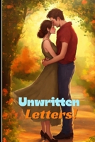 Unwritten letters!: Uncover the Romance Between the Lines" B0CPNTVB4X Book Cover