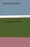 In the Roaring Fifties 1530574501 Book Cover