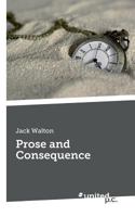 Prose and Consequence 3710336538 Book Cover