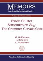 Exotic Cluster Structures on Sl N: The Cremmer-gervais Case 1470422581 Book Cover