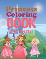 Princess Coloring Book for Girls: 40 Beautiful Coloring Pages Including Princess, Unicorn and Mermaid - Cute Coloring Book for Girls, Kids, Toddlers A B0915BL9MB Book Cover
