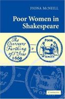 Poor Women in Shakespeare 1107405939 Book Cover
