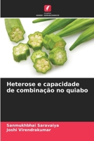 Heterose e capacidade de combinação no quiabo (Portuguese Edition) 6202423986 Book Cover