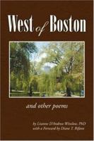 West of Boston: And Other Poems 1425763758 Book Cover