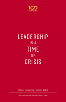 Leadership in a Time of Crisis: The Way Forward in a Changed World 0795352948 Book Cover