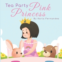 Pink Princess: Tea Party B095F3761Z Book Cover