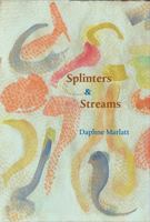 Splinters & Streams 1946104612 Book Cover